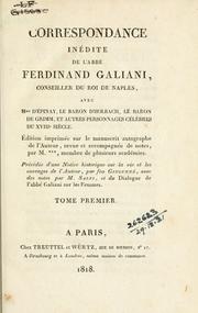 Cover of: Correspondance inédite de l'abbé Ferdinand Galiani avec Mme d'Epinay, le baron d'Holbach, le baron de Grimm, et autres personnages célèbres du 18e siècle.: E. imprimée sur le manuscrit autographe de l'auteur, rev. et accompagnée de notes
