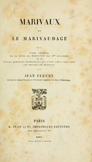 Cover of: Marivaux et le marivaudage, suivi d'une comédie, de La suite de Marianne par Mme. Riccoboni et de divers morceaux dramatiques qui n'ont jamais paru dans les oeuvres de Marivaux.