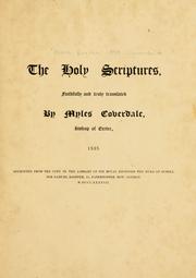 Cover of: The Holy Scriptures by faithfully and truly translated by Myles Coverdale... 1535.