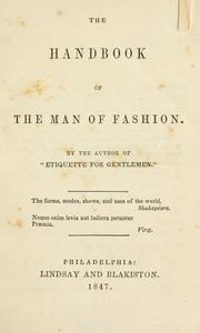 Cover of: The Handbook of the man of fashion by the author of "Etiquette for gentlemen." by 