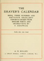 Cover of: The shaver's calendar: being three hundred and sixty-five excellent conceits chosen from English poets and dramatists.
