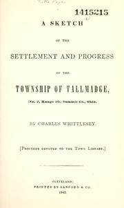 Cover of: sketch of the settlement and progress of the township of Tallmadge: (no.2, range 10), Summit Co., Ohio.