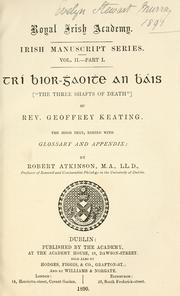 Cover of: Tri bior-ghaoithe an bhs =: ("The three shafts of death") of Geoffrey Keating