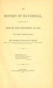 Cover of: The history of Haverhill, Massachusetts, from its first settlement, in 1640, to the year 1860