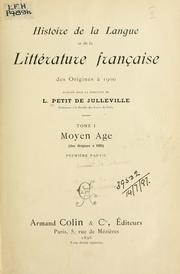 Cover of: Histoire de la langue et de la littérature française des origines à 1900