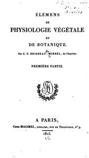 Cover of: Élémens de physiologie végétale et de botanique
