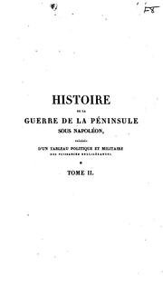 Cover of: Histoire de la guerre de la péninsule sous Napoléon...