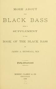 Cover of: More about the black bass: being a supplement to the Book of the black bass