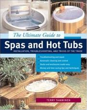 Cover of: The ultimate guide to spas and hot tubs by Terry Tamminen