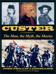 Custer : the man, the myth, the movies