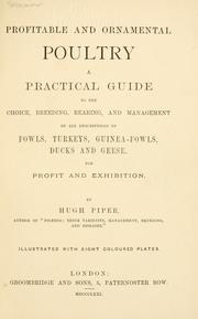 Cover of: Profitable and ornamental poultry by Hugh Piper