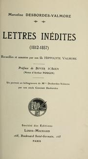 Lettres inédites, 1812-1857 by Marceline Desbordes-Valmore