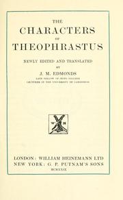 Cover of: The Characters of Theophrastus, newly edited and translated by J.M. Edmonds