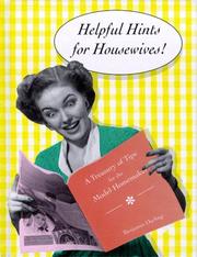 Cover of: Helpful hints for housewives: a treasury of tips for the modern homemaker