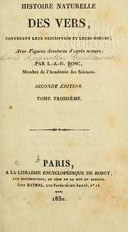 Cover of: Histoire naturelle des vers by L. A. G. Bosc