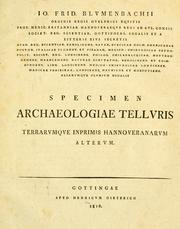 Cover of: Io. Frid. Blumenbachii Specimen archaeologiae telluris terrarumque inprimis Hannoveranarum alterum. by Johann Friedrich Blumenbach