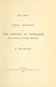 Cover of: Syllabus of three lectures on the science of language and its place in general education