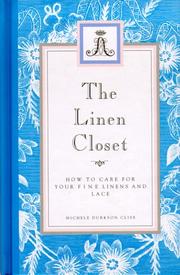 Cover of: The linen closet: how to care for your fine linens and lace