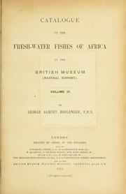 Cover of: Catalogue of the fresh-water fishes of Africa in the British Museum.