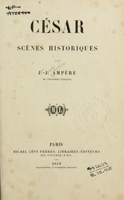 Cover of: César, scènes historiques.