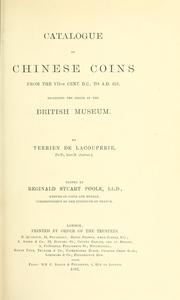 Cover of: Catalogue of Chinese coins from the VIIth cent. B. C., to A. D. 621.: including the series in the Britis Museum.