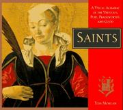 Cover of: Saints: a visual almanac of the virtuous, pure, praiseworthy, and good