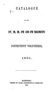 Cover of: Catalogue of the First: Second, Etc., Regiment of Conn. Volunteers