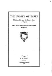 Cover of: The Family of Early: Which Settled Upon the Eastern Shore of Virginia and ... by Ruth Hairston Early