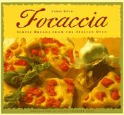 Cover of: Focaccia: simple breads from the Italian oven