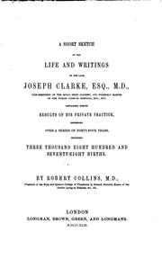 Cover of: A short sketch of the life and writings of ... Joseph Clarke by Robert Collins