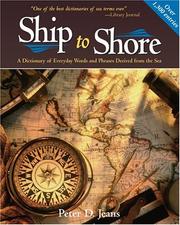 Cover of: Ship to shore: a dictionary of everyday words and phrases derived from the sea