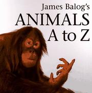 Cover of: James Balog's animals A to Z.
