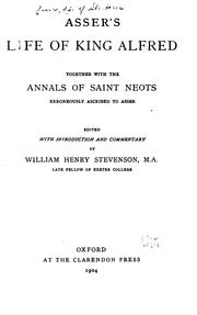 Cover of: Asser's Life of King Alfred: together with the Annals of Saint Neots erroneously ascribed to Asser