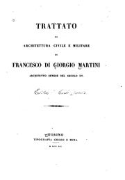 Cover of: Trattato di architettura civile e militare by Francesco di Giorgio Martini