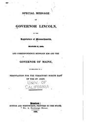 Cover of: Special Message of Governor Lincoln, to the Legislature of Massachusetts ...
