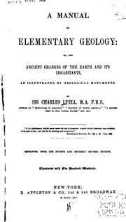 Cover of: A Manual of Elementary Geology: Or, The Ancient Changes of the Earth and Its Inhabitants, as ...