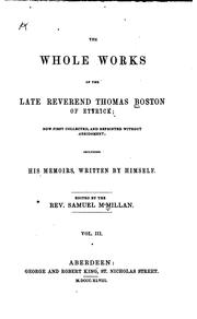 Cover of: The Whole Works of the Late Reverend and Learned Mr. Thomas Boston, Minister ...