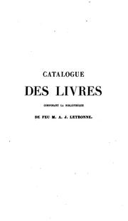 Catalogue des livres composant la bibliothèque de feu M. A.J. Letronne .. by Latronne (Antoine -Jean)