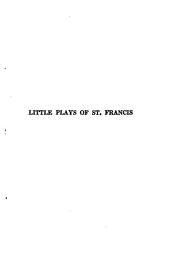 Cover of: Little Plays of St. Francis: A Dramatic Cycle from the Life and Legend of St ...