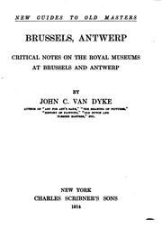 Cover of: Brussels, Antwerp: Critical Notes on the Royal Museums at Brussels and Antwerp