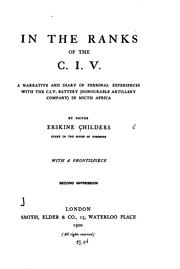 Cover of: In the Ranks of the C.I.V.: A Narrative and Diary of Personal Experiences ... by Erskine Childers