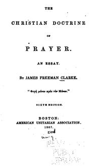 Cover of: The Christian Doctrine of Prayer: An Essay