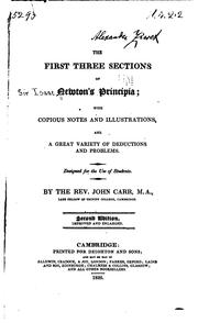 Cover of: The First Three Sections of Newton's Principia: With Copious Notes and Illustrations, and a ..