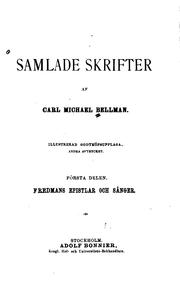 Cover of: Samlade skrifter by Carl Michael Bellman