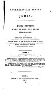 Cover of: Report by Archaeological Survey of India, Sir Alexander Cunningham