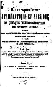 Cover of: Correspondance mathématique et physique de quelques célèbres géomètres du ...