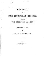 Cover of: Memorial of James Frothingham Hunnewell: Read Before the Bostonian Society ...