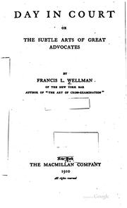 Cover of: Day in Court: Or, The Subtle Arts of Great Advocates by Francis Lewis Wellman