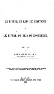 Cover of: Le Livere de Reis de Brittanie E Le Livere de Reis de Engletere by John Glover