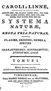 Cover of: Caroli a Linné equitis aur. de stella polari, ... Systema naturae, per regna tria naturae ... by Carl Linnaeus